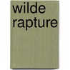 Wilde Rapture by Taige Crenshaw