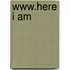 Www.Here I Am