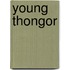 Young Thongor