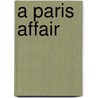 A Paris Affair door Adelaide Cole