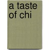 A Taste of Chi door Alison Tyler