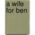 A Wife for Ben