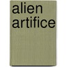 Alien Artifice door Mark Chapman