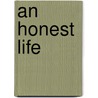 An Honest Life door Dana Corbit