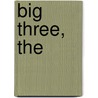 Big Three, The door Henry M. Morris