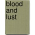 Blood and Lust