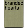 Branded Hearts door Diana Hall