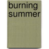 Burning Summer door Claire Rayner