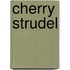 Cherry Strudel
