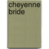 Cheyenne Bride by Laurie Paige