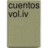 Cuentos Vol.Iv by Emilia Pardo Bazn