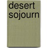 Desert Sojourn door Debi Holmes-Binney