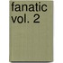 Fanatic Vol. 2