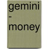 Gemini - Money door Dadihichi Toth