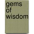Gems of Wisdom
