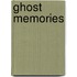 Ghost Memories