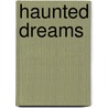 Haunted Dreams door Charlotte Lamb