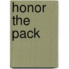 Honor the Pack door Kaycee A. Looney