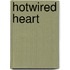 Hotwired Heart