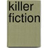 Killer Fiction