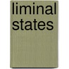 Liminal States by Zack Parsons