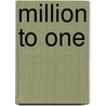 Million to One by Darlene Gardner
