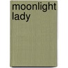 Moonlight Lady door Barbara Faith