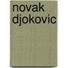 Novak Djokovic door Belmont and Belcourt and Be Biographies
