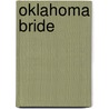 Oklahoma Bride door Carol Finch