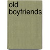 Old Boyfriends door Rexanne Becnel