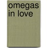 Omegas in Love door Annie Nicholas