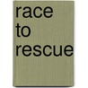 Race to Rescue door Dana Mentink