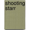 Shooting Starr door Kathleen Creighton