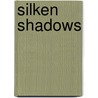 Silken Shadows door Jennifer St. Giles