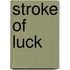 Stroke of Luck