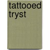 Tattooed Tryst door Cynthia Sax