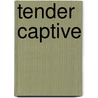 Tender Captive by Rosemary Carter