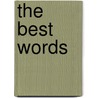 The Best Words door Robert Hartwell Hartwell Fiske