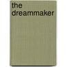 The Dreammaker door Judith Stacy