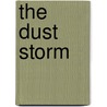 The Dust Storm by Catherine Cavendish