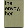 The Envoy, Her door Horace Fyfe