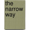 The Narrow Way by Paul Carter