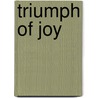 Triumph of Joy door Pauline Robinson