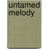 Untamed Melody door Quinn Wilder