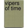 Vipers of Time door Jean-Paul L. Garnier