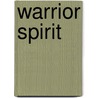 Warrior Spirit door Cassie Miles