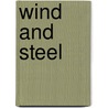 Wind and Steel door Lee Kohn