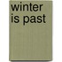 Winter Is Past