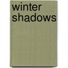 Winter Shadows door P.J. Hoge