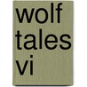 Wolf  Tales Vi by Kate Douglas